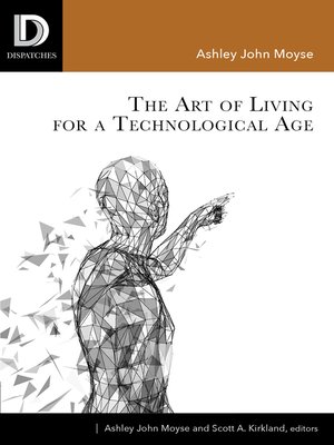 cover image of The Art of Living for a Technological Age
